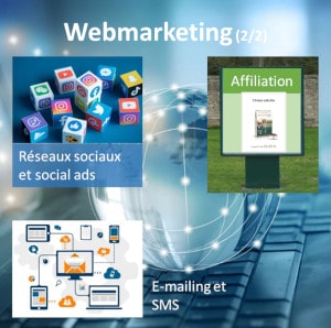 webmarketing (2/2) affiliation, emailing, réseaux sociaux